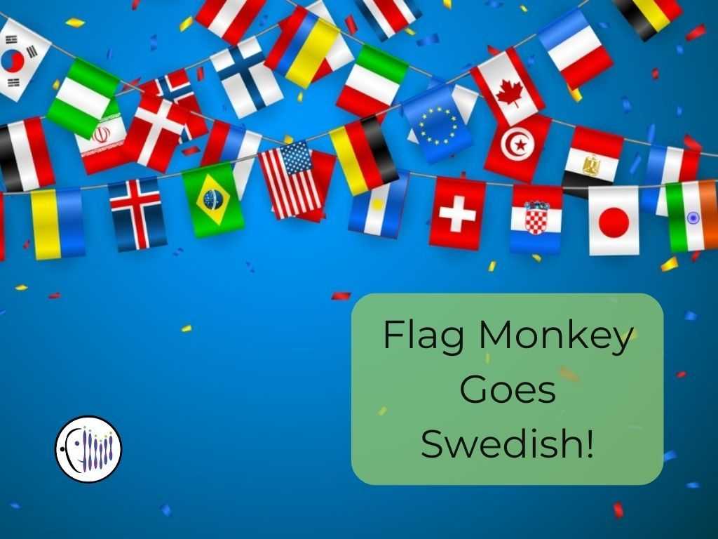 Flag Monkey Goes Swedish!