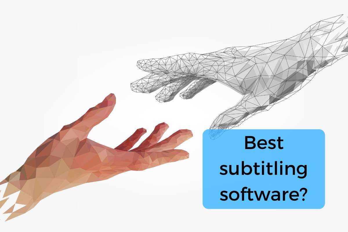 What Is The Best Subtitling Software Available?