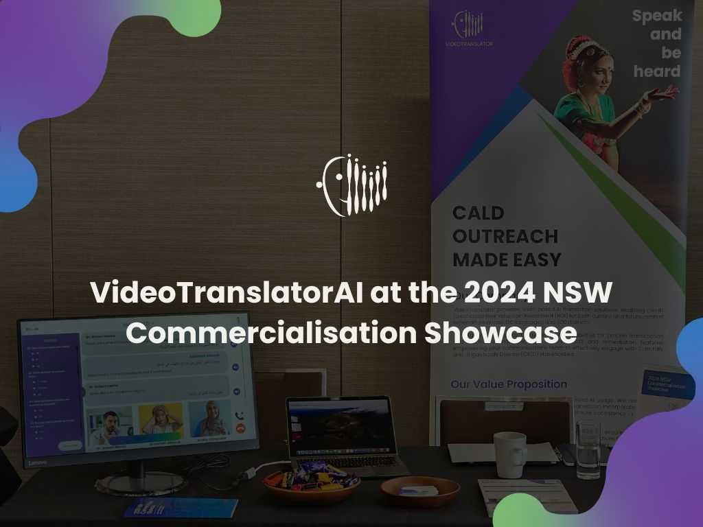 VideoTranslatorAI at the 2024 NSW Commercialisation Showcase