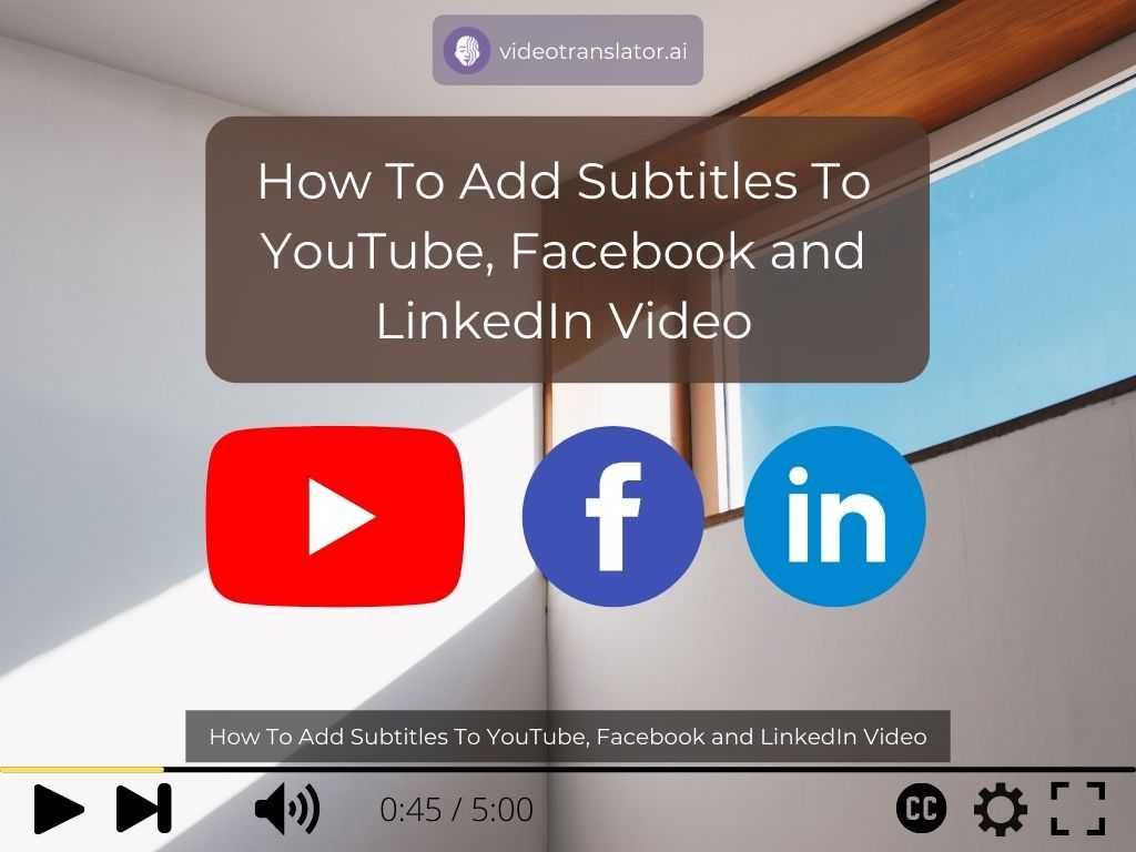 How To Add Subtitles To YouTube, Facebook and LinkedIn Video
