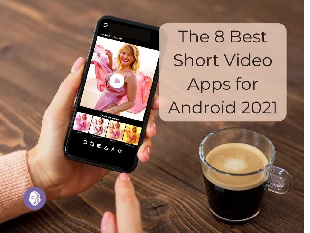 The 8 Best Short Video Apps for Android 2021