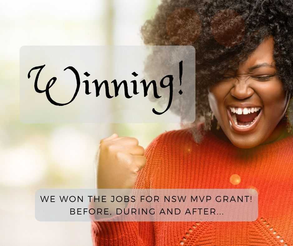 Winning: We Won The JobsForNSW MVP Grant! Before, During And After...