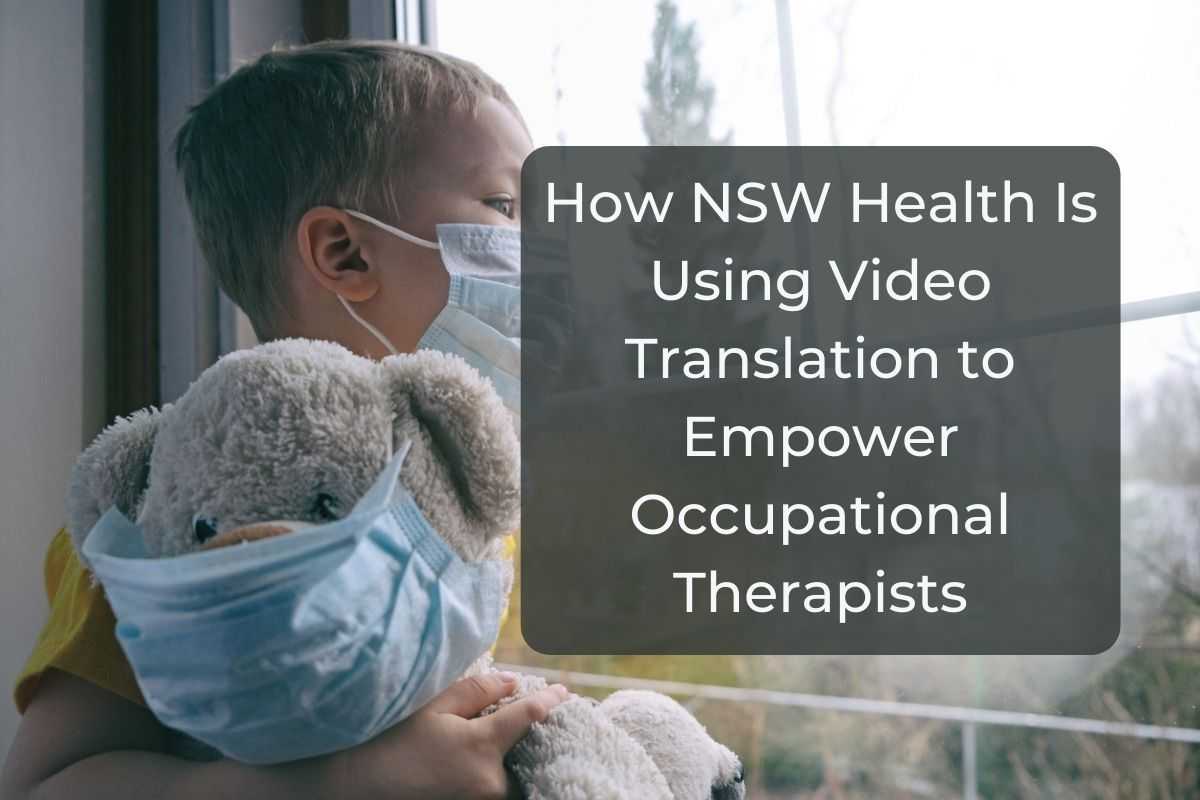 How NSW Health Is Using Video Translation