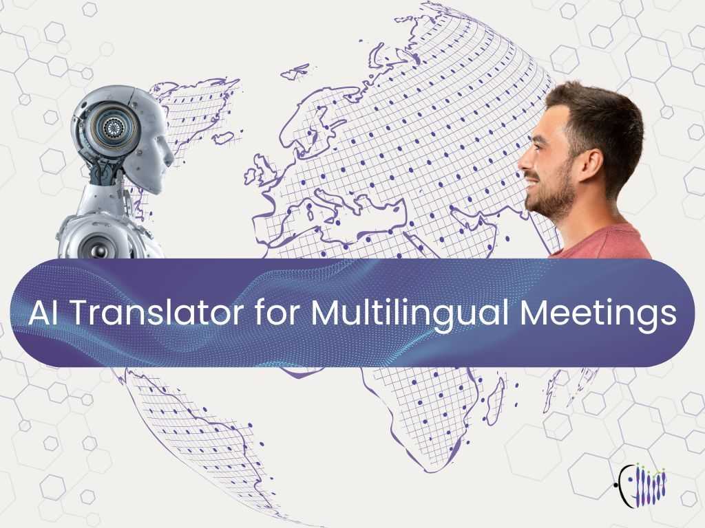 AI Translator for Multilingual Meetings