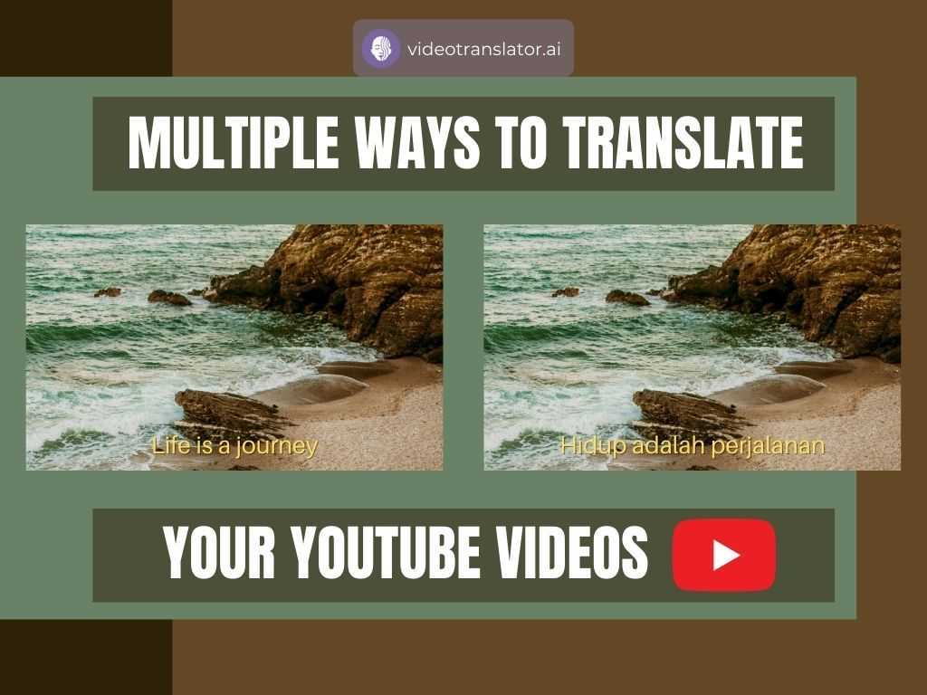 Multiple Ways To Translate Your YouTube Videos