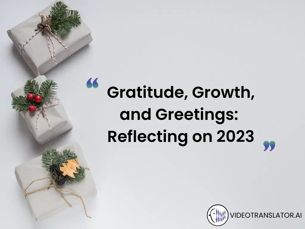 Gratitude, Growth, and Greetings: Reflecting on 2023