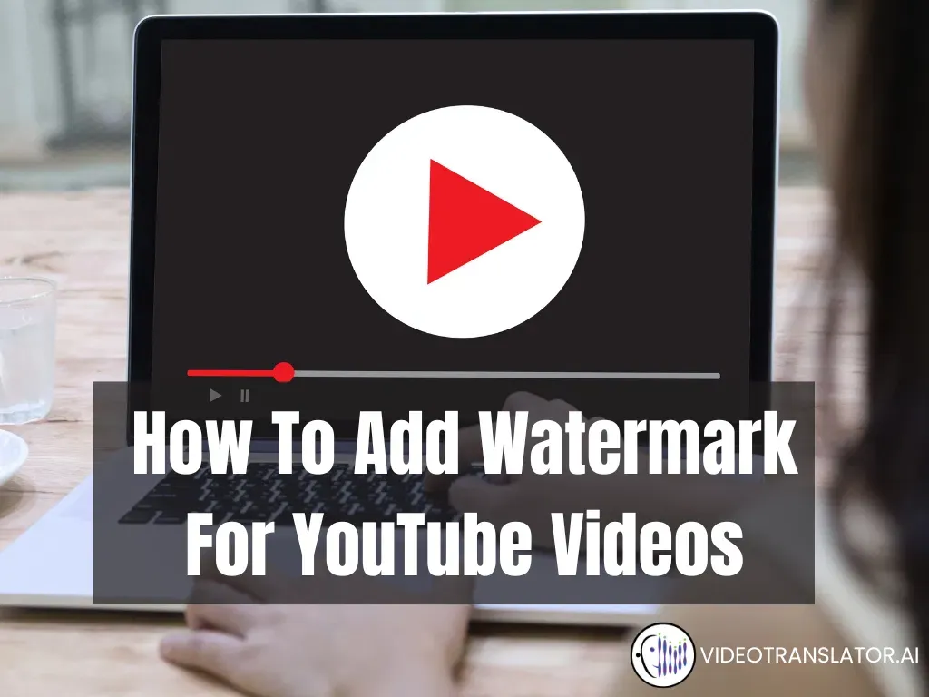 How To Add Watermark For YouTube Videos