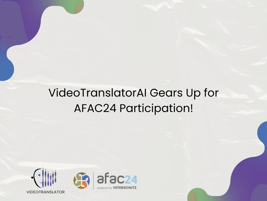 VideoTranslatorAI Gears Up for AFAC24 Participation!