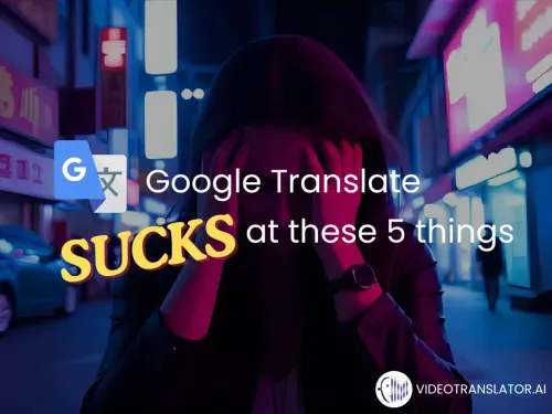 Google Translate's limitation are actually good news for anyone building real-time translation tools, including VideoTranslatorAI!